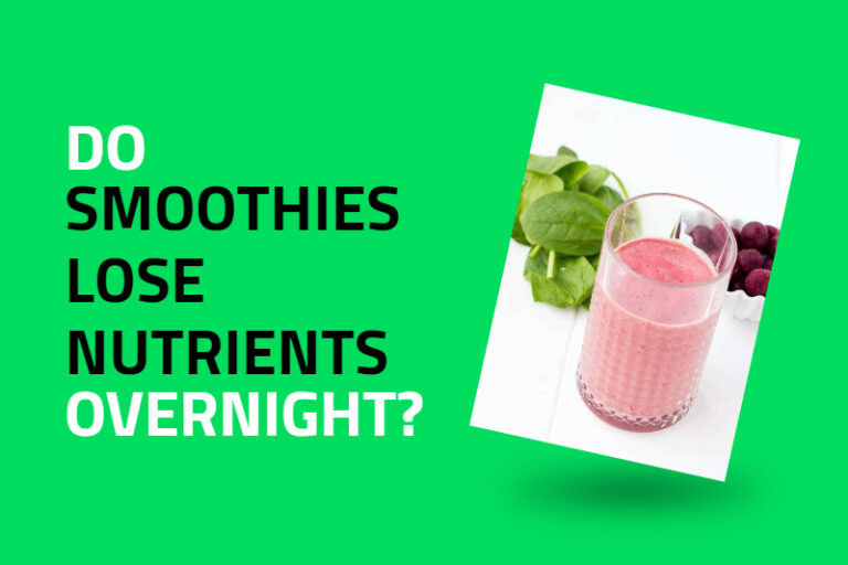 Do smoothies lose nutrients overnight?